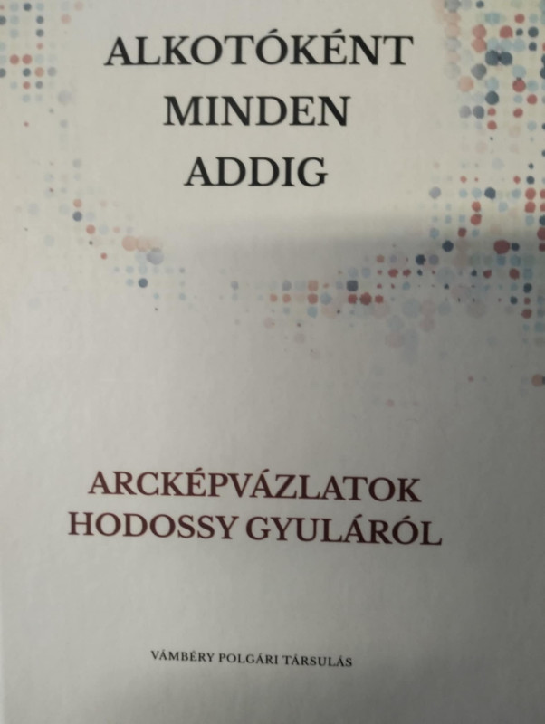 Alkotóként minden addig