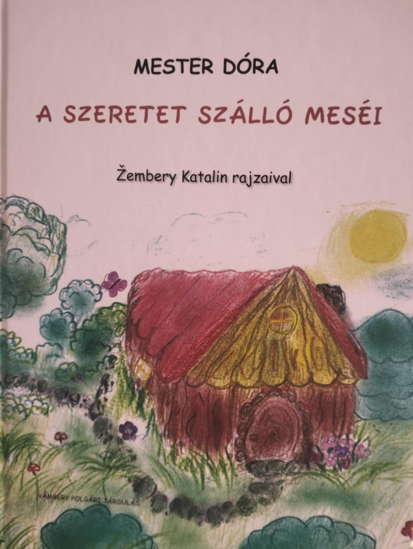 A Szeretet Szálló meséi